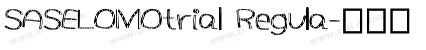 SASELOMOtrial Regula字体转换